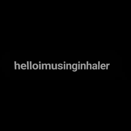 'helloimusinginhaler' TEXT Bubble